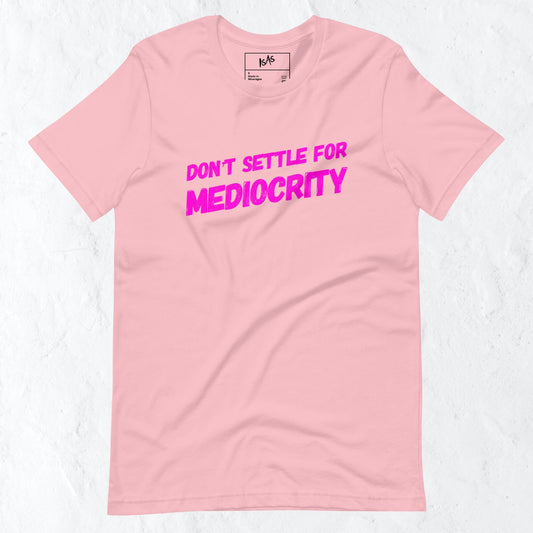 Never Mediocre